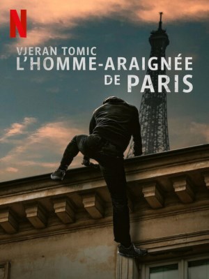 Xem phim Vjeran Tomic: Người Nhện Paris online