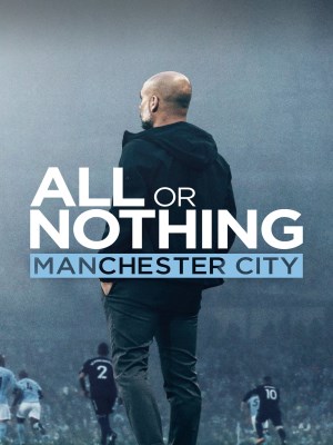 Xem phim All or Nothing: Manchester City online