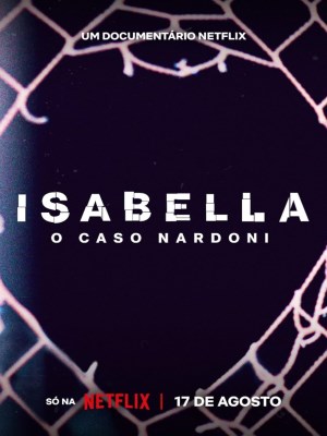 Một Cuộc Đời Quá Ngắn Ngủi: Vụ Án Isabella Nardoni